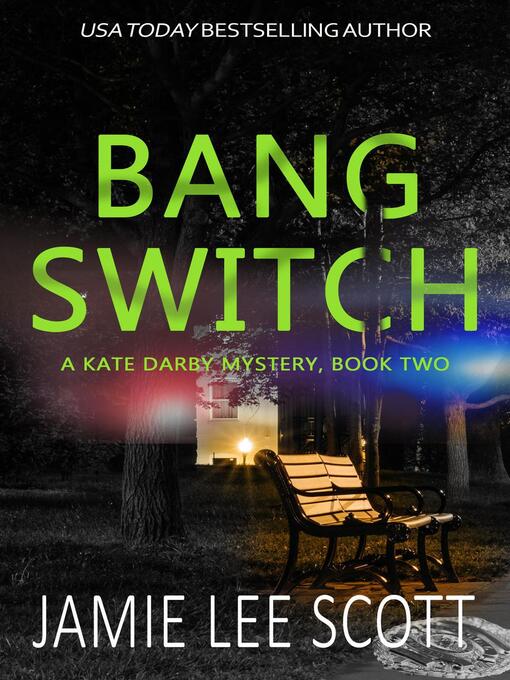 Title details for Bang Switch by Jamie Lee Scott - Available